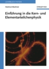 Image for Einfuhrung in Die Kern- Und Elementarteilchenphysik