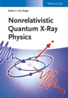 Image for Nonrelativistic quantum x-ray physics