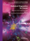 Image for Statistical diagnostics for cancer: analyzing high-dimensional data