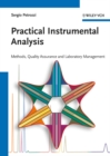 Image for Practical instrumental analysis: methods, quality assurance and laboratory management