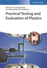 Image for Practical Testing and Evaluation of Plastics