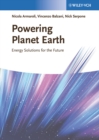Image for Powering planet Earth: energy solutions for the future