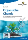 Image for Organische Chemie: fur Biochemiker, Lebenswissenschaftler, Mediziner, Pharmazeuten...
