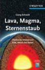Image for Lava, Magma, Sternenstaub: Chemie im Inneren von Erde, Mond und Sonne