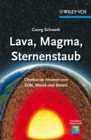 Image for Lava, Magma, Sternenstaub: Chemie im Inneren von Erde, Mond und Sonne