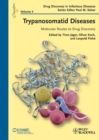 Image for Trypanosomatid diseases: molecular routes to drug discovery : volume 4