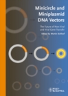 Image for Minicircle and miniplasmid DNA vectors: the future of nonviral and viral gene transfer