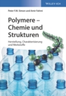Image for Polymere - Chemie Und Strukturen: Herstellung, Charakterisierung Und Werkstoffe