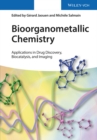 Image for Bioorganometallic chemistry: applications in drug discovery, biocatalysis, and imaging