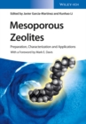 Image for Mesoporous zeolites: preparation, characterization and applications