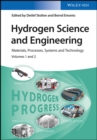 Image for Hydrogen science and engineering: materials, processes, systems and technology
