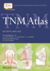 Image for TNM-Atlas: ein illustrierter Leitfaden zur TNM/pTNM-Klassifikation maligner Tumoren