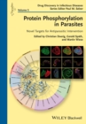 Image for Protein phosphorylation in parasites: novel targets for antiparasitic intervention : Volume 5