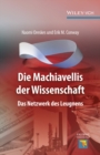 Image for Die Machiavellis der Wissenschaft: Das Netzwerk des Leugnens