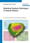 Image for Statistical analysis techniques in particle physics