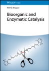 Image for Bioorganic and Enzymatic Catalysis