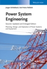 Image for Power system engineering: planning, design and operation of power systems and equipment