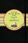 Image for Das Little Black Book der Salate und Dressings: Knackige Rezepte - gesund und lecker