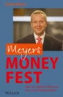 Image for Meyers Money Fest: Uber den taglichen Wahn und Sinn an den Kapitalmarkten