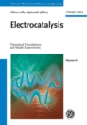 Image for Electrocatalysis: theoretical foundations and model experiments