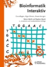 Image for Bioinformatik interaktiv: Grundlagen, Algorithmen, Anwendungen