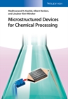 Image for Microstructured devices for chemical processing