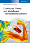 Image for Continuum theory of thermoelectric elements