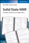 Image for Solid State NMR: Principles, Methods and Applications