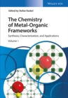 Image for The Chemistry of Metal-Organic Frameworks: Synthesis, Characterization, and Applications