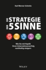 Image for Die Strategie der 5 Sinne: Wie Sie mit Haptik Ihren Unternehmenserfolg nachhaltig steigern