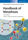 Image for Handbook of metathesis: catalyst development and mechanism.