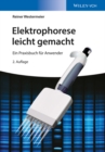 Image for Elektrophorese leicht gemacht: Ein Praxisbuch fur Anwender
