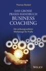 Image for Das grosse Praxis-Handbuch Business Coaching: die wirkungsvollsten Werkzeuge fur Profis