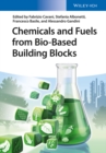 Image for Chemicals and Fuels from Bio-based Building Blocks