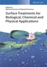 Image for Surface Treatments for Biological, Chemical and Physical Applications