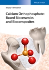 Image for Calcium orthophosphate-based bioceramics and biocomposites