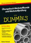 Image for UEbungsbuch Werkstoffkunde und Werkstoffprufung fur Dummies