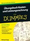Image for Ubungsbuch Kosten und Leistungsrechnung Fur Dummies