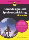Image for Gamedesign und Spieleentwicklung fur Dummies