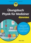 Image for Ubungsbuch Physik fur Mediziner fur Dummies