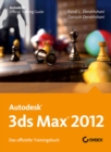 Image for Autodesk 3ds Max 2012 : Das offizielle Trainingsbuch