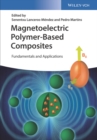 Image for Magnetoelectric polymer based composites: fundamentals and applications