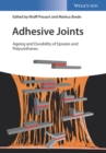 Image for Adhesive Joints: Ageing and Durability of Epoxies and Polyurethanes