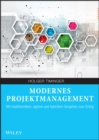 Image for Modernes Projektmanagement: mit traditionellem, agilem und hybridem Vorgehen zum Erfolg
