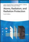 Image for Atoms, Radiation, and Radiation Protection
