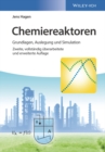 Image for Chemiereaktoren: Grundlagen, Auslegung und Simulation