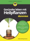 Image for Gesunder leben mit Heilpflanzen fur dummies