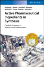 Image for Catalytic processes for API synthesis: from laboratory to industry
