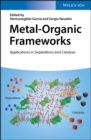 Image for Metal-organic frameworks: applications in separations and catalysis