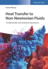 Image for Heat transfer to non-Newtonian fluids: fundamentals and analytical expressions